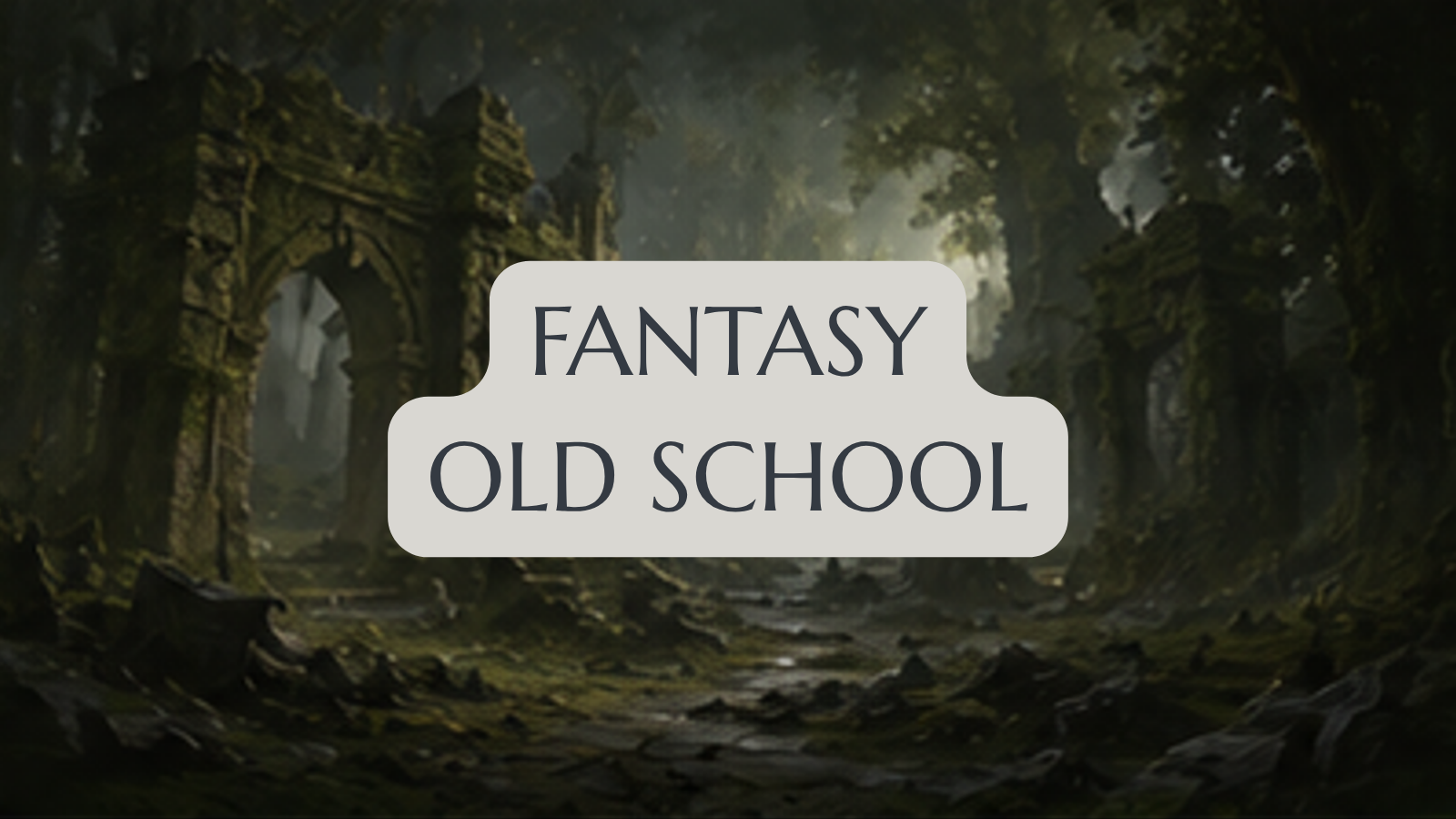 Fantasy - Old School